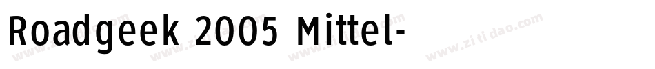 Roadgeek 2005 Mittel字体转换